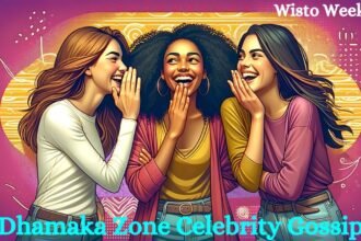 Dhamaka Zone Celebrity Gossip